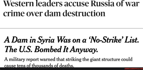 Western leaders accuse Russia of war crime over dam destruction